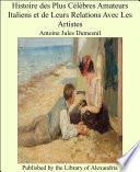 Histoire des plus c_lbres amateurs italiens et de leurs relations avec les artistes