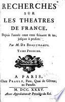 Histoire des poëtes provençaux. Discours sur l'origine des spectacles en France. Etablissement des théatres. Entremets, misteres, moralités, farces, et sotties avant Jodelle. Auteurs de misteres, entremets, moralités, sotties, satires et farces avant 1552. Théatre françois, depuis 1552 jusqu'en 1735