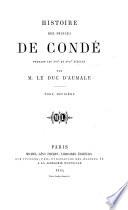 Histoire des prince de Condé pendant les XVIe et XVIIe siècles