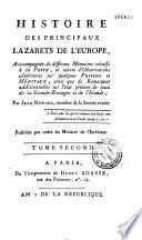 Histoire des principaux lazarets de l'Europe, accompagnée de différents mémoires relatifs à la peste, et suivie d'observations ultérieures sur quelques prisons et hôpitaux, ainsi que de remarques... sur l'état présent de ceux de la Grande-Bretagne et de l'Irlande