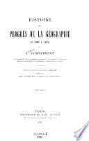 Histoire des progres de la geographie de 1857 a 1874