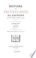 Histoire des protestants du Dauphiné aux XVIe, XVIIe et XVIIIe siècles