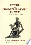 Histoire des provinces françaises du Nord