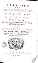 Histoire Des Provinces-Unies Des Pays Bas, Par Mr. Le Clerc