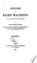 Histoire des races maudites de la France et de l'Espagne