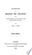 Histoire Des Reines de France