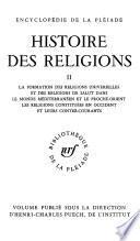 Histoire des religions: La formation des religions universelles et des religions de salut dans le monde Méditerranéen et le proche-orient. Les religions constituées en Occident et leurs contre-courauts