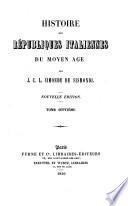 Histoire des républiques italiennes du moyen âge