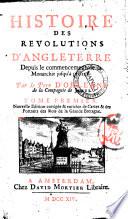 Histoire des revolutions d'Angleterre depuis le commencement de la monarchie jusqu'a present. Par le pere d'Orleans de la Compagnie de Jesus. Tome premier (-troisiéme).