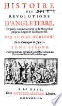 Histoire des révolutions d'Angleterre, depuis le commencement de la monarchie jusqu'au règne de Guillaume III
