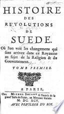 Histoire des Revolutions de Suède, etc. [Signed: L. D. V., i.e. R. Aubert de Vertot d'Aubeuf.]
