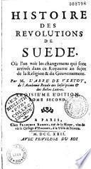 Histoire des révolutions de Suède... Par René Aubert de Vertot d'Aubeuf