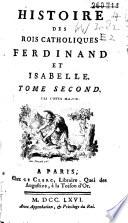 Histoire des Rois catholique Ferdinand et Isabelle