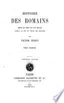 Histoire des Romains, depuis les temps les plus reculés jusqu'à la fin du règne des Antonins