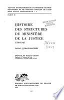 Histoire des structures du Ministère de la justice, 1789-1945