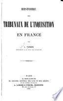 Histoire des tribunaux de l'inquisition en France