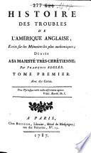 Histoire des troubles de l'Amérique anglaise escrite sur les mémoires les plus authentiques