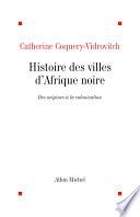 Histoire des villes d'Afrique noire