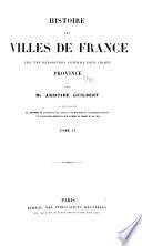 Histoire des villes de France: Alsace. Auvergne. Limousin. Marche. Roussillon. Languedoc. Île de France