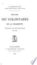 Histoire des volontaires de la Charente pendant la révolution (1791-1794)