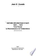 Histoire diplomatique d'Haïti: 1804-1843