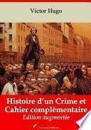 Histoire d’un Crime et Cahier complémentaire