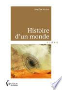 Histoire d’un monde -