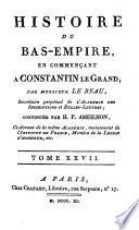 Histoire du Bas-Empire en commençant à Constantin le Grand