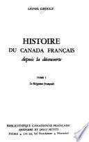 Histoire du Canada français depuis la découverte