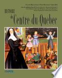 Histoire du Centre-du-Québec