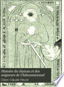Histoire du château et des seigneurs de Chateau-Morand...