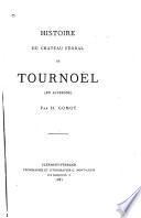 Histoire du château féodal de Tournoël, en Auvergne