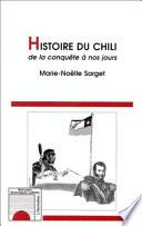 Histoire du Chili de la conquête à nos jours