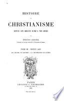 Histoire du Christianisme depuis son origine jusqu'a nos jours