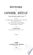 Histoire du Conseil d'état ... avec des notices biographiques