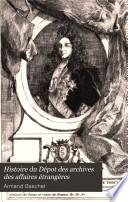 Histoire du dépot des archives des affaires étrangères, 1710-1796