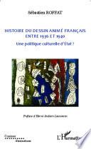 Histoire du dessin animé français entre 1936 et 1940