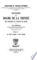 Histoire du dogme de la Trinité des origines à saint Augustin