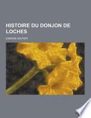 Histoire Du Donjon de Loches