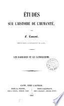 Histoire du droit des gens et des relations internationales: Les barbares et le Catholicisme