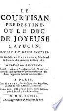 Histoire du duc de Joyeuse ou le Courtisan predestiné