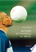 Histoire du football au Brésil