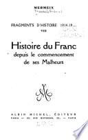 Histoire du franc depuis le commencement de ses malheurs