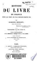 Histoire du livre en France depuis les temps plus reculés jusqu'en 1789