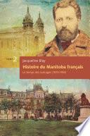 Histoire du Manitoba français (tome 2) : Le temps des outrages