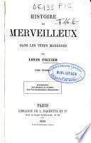 Histoire du merveilleux dans les temps modernes: Introduction. Les diables de Loudun. Les convulsionnaires jansénistes (12, 420 p.)