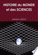 HISTOIRE du MONDE et des SCIENCES TOME 1