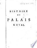 Histoire du Palais Royal. [Extracted from “Amours des dames illustres de nostre siecle.”]