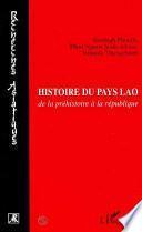 Histoire du Pays Lao, de la préhistoire à la République
