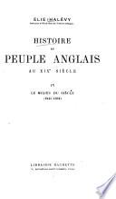 Histoire du peuple anglais au XIXe siècle: Le milieu du siècle (1841-1852)